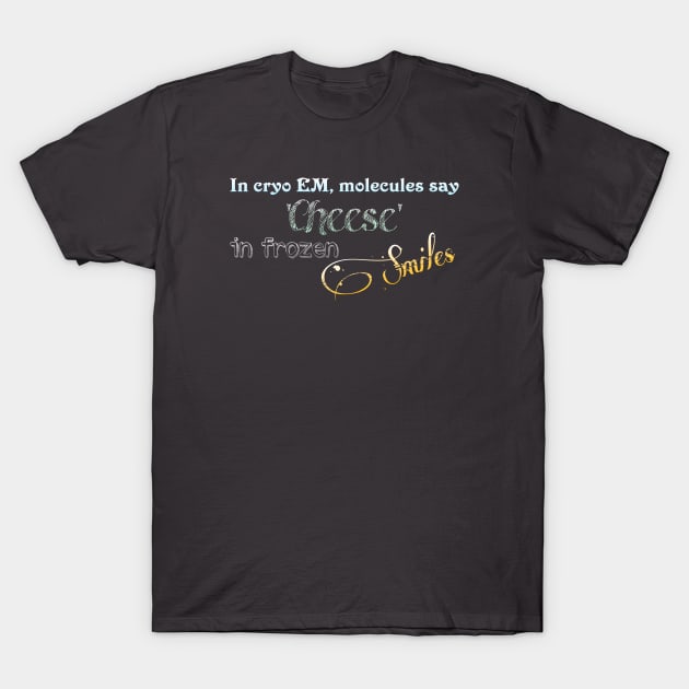 Cryo EM T-Shirt by Quixotic Oasis